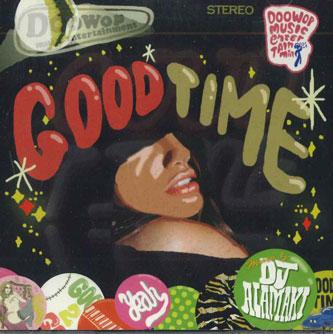 

CD DJ ALAMAKI - Good Time DWCD003 DOOWOP MUSIC EN Japan Dance & Electronica Used