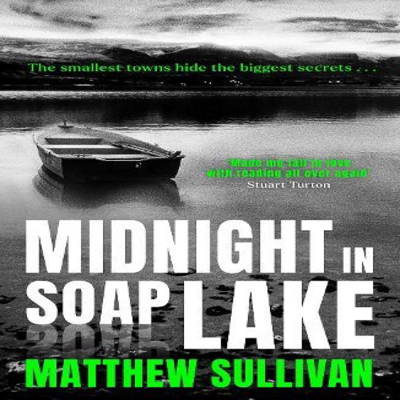Midnight In Soap Lake by Matthew Sullivan Hardback Book 9780008669157