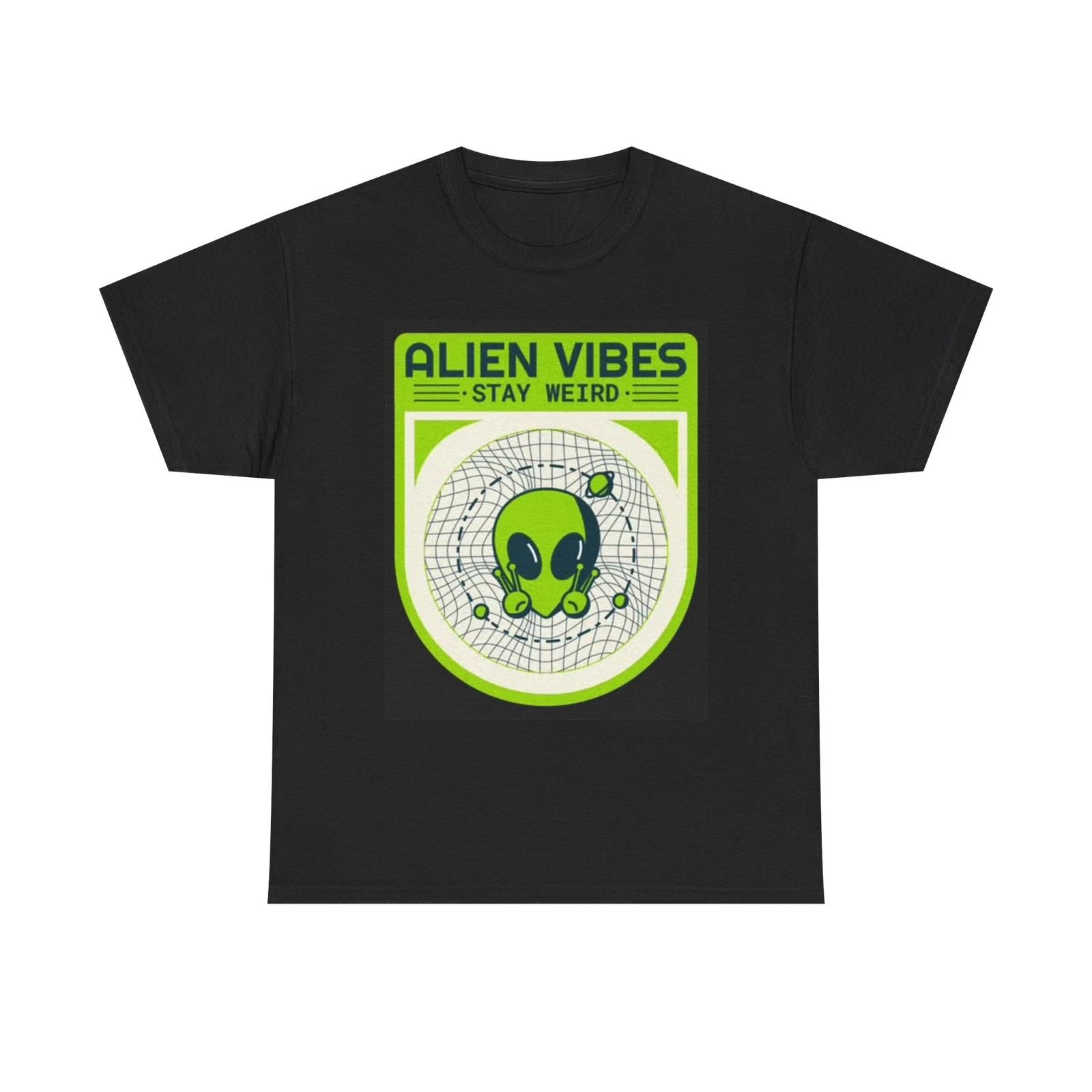 Men s and Women s T-shirts Alien Vibes Stay Weird Graphic M