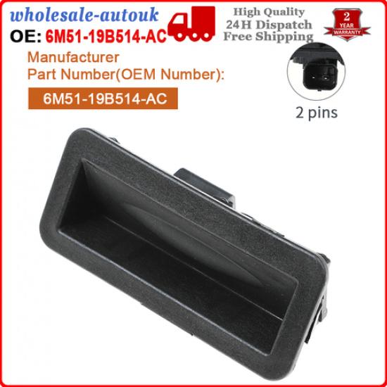 Door Handle Trunk Lock Release Switch 6M5119B514AC 6M51-19B514-AC 1748915 185733