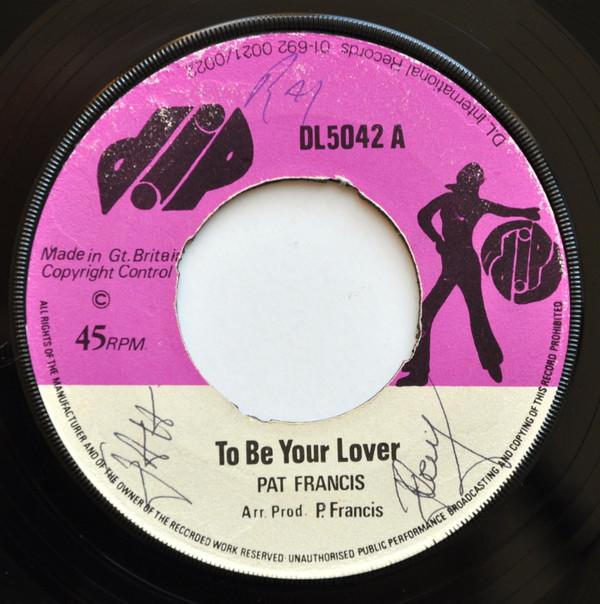 7inch Record PAT FRANCIS  JAH LLOYD  O Be Your Lover  Soilder Round The DL5042 DIP UK Reggae Ska  Dub Used