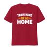 Train Hard Or Go Home Gym Workout Friends Trendy T Shirt for Fitness Motivate  Vintage Washed Comfortable Graphic Breathable