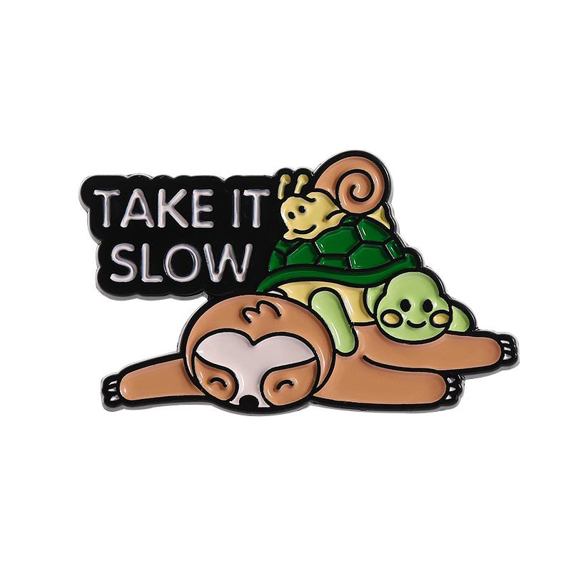 Take It Slow Sloth Animal Enamel Pin Funny Quotes Anything You Can Do I Can Do Slower Brooches Lapel Badge Jewelry Gifts
