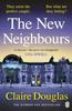 The New Neighbours by Claire Douglas Paperback Book 9781405957656