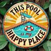 HEYVINNY 8x8 Inch Round Metal Sign This Pool Is My Happy Place Summer Pool Party Wall Decor Vintage