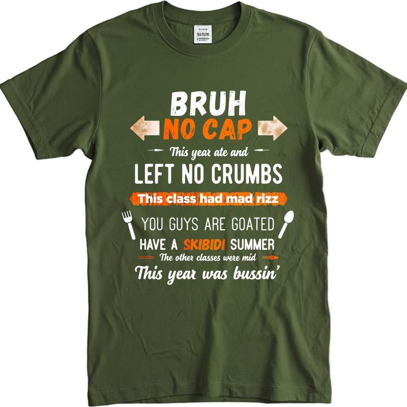 Plus Size Summer Teenagers tshirt Bruh No Cap Left No Crumbs Skibidi Summer Short Sleeve Rock ONeck Top Tees Male Teeshirt