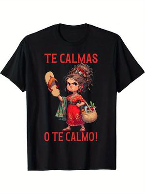 Mexican Spanish Mother Mom Expression Te Calmas O Te Calmo T-Shirt  Shirts for Women  Y2k Top  Women Clothes