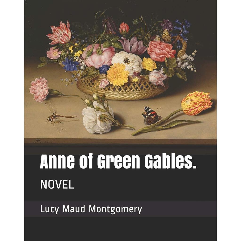 Independently Published Anne of Green Gables Novel by Lucy Maud Montgomery English Edition