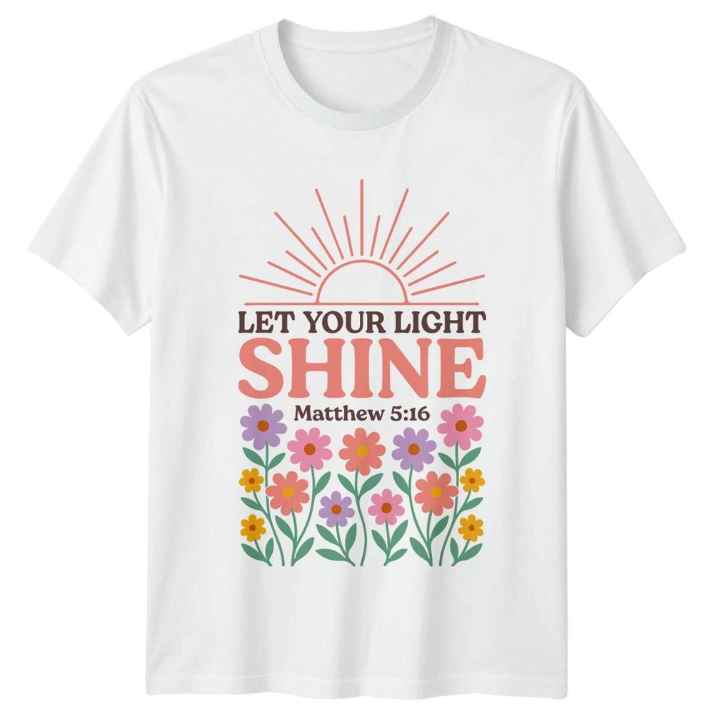 Let Your Light Shine Matthew TShirt Floral Retro Faith Birthday S