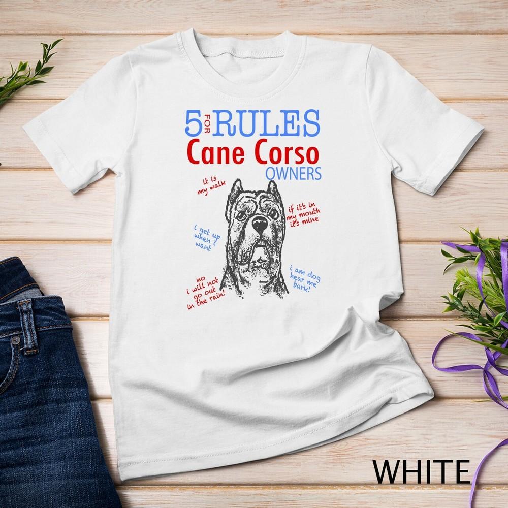 

5 Rules for Cane Corso Owners Tee Unisex T-shirt 3XL