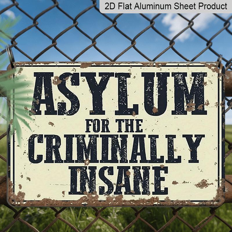 2D Flat, 1pc Vintage Asylum Wall Sign - "Asylum for The Criminally Insane" in Black Letters, Beige Background - Durable Aluminum Metal Horror Decor