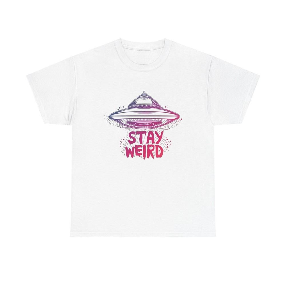 Stay Weird Aliens T Shirt Graphic Unisex Heavy Cotton Tee NEW GIFT Unisex T-Shirt L