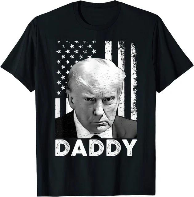 Trump Daddys Home Political Humor Funny Patriotic TShirt S