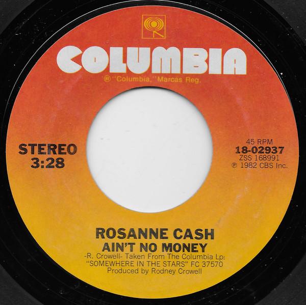 

7inch Record ROSANNE CASH - Ain t No Money 1802937 Columbia 1982 US Folk Used