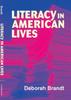 The Literacy In American Lives by Brandt Deborah - Paperback Book