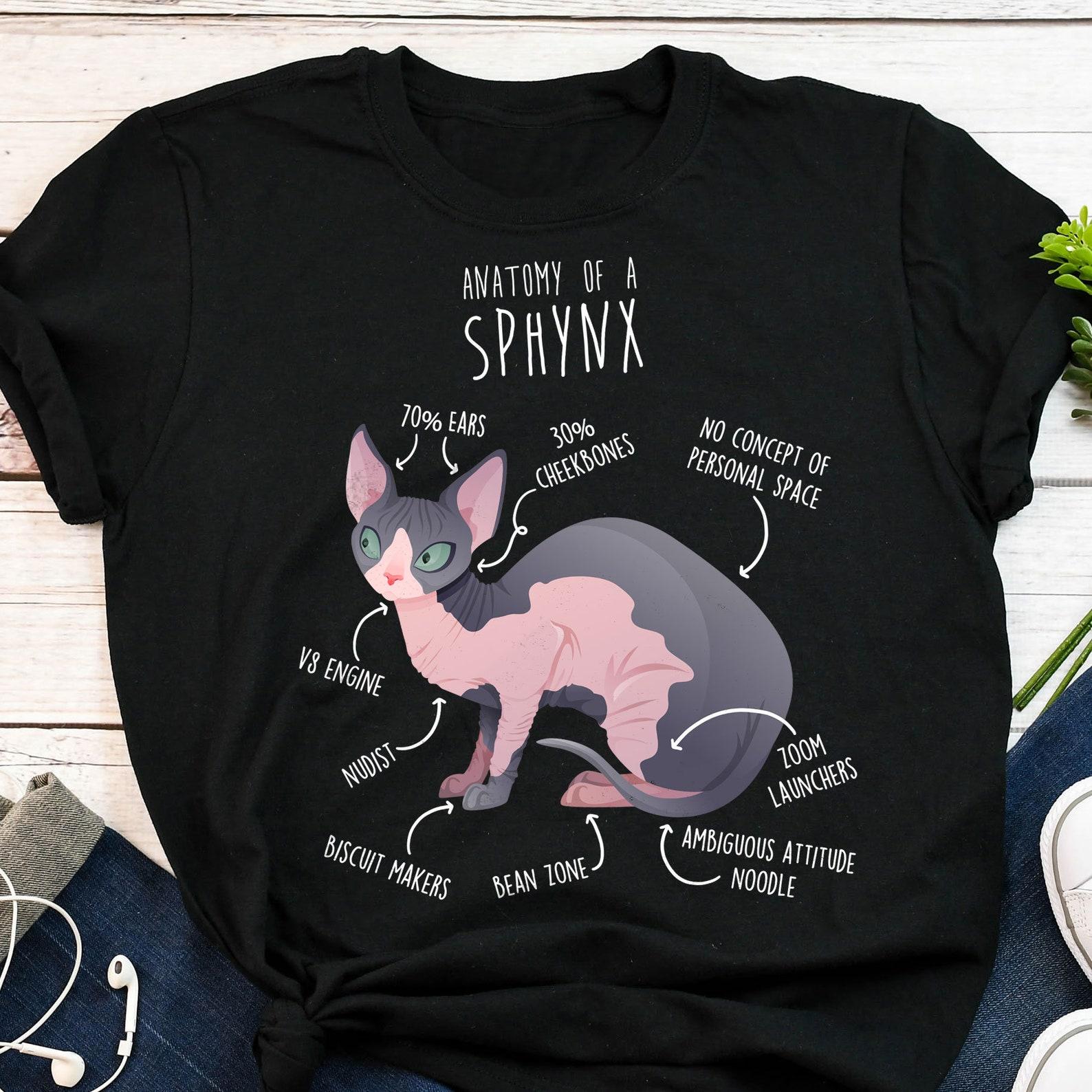 Sphynx Cat Shirt, , , Funny Cat Lover Gift, Cute Pet T-shirt, Sphynx Lover Tshirt, Sphinx Tee, Sphynx Mom, Dad, Hairless Animal 100
