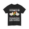 Farmer I Am Thinking About Getting More Chicken Farming Lovers T-Shirt Mens Womens Tees Top