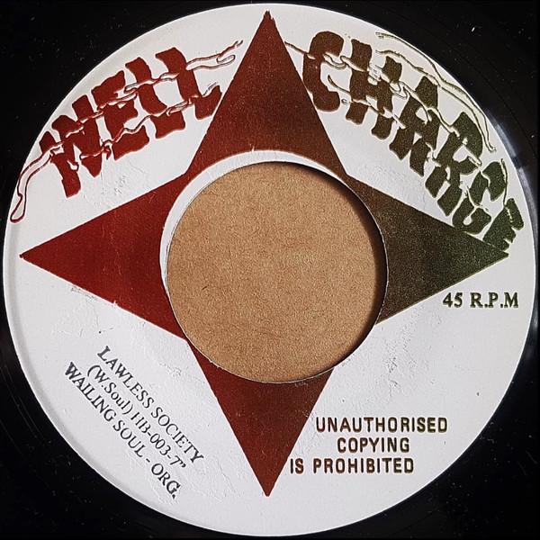 

7inch Record WAILING SOULS - Lawless Society HB0037 Well Charge 1977 US Reggae, Ska & Dub Used