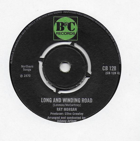

7inch Record RAY MORGAN - Long And Winding Road CB128 B & C Records 1970 UK Pop Used