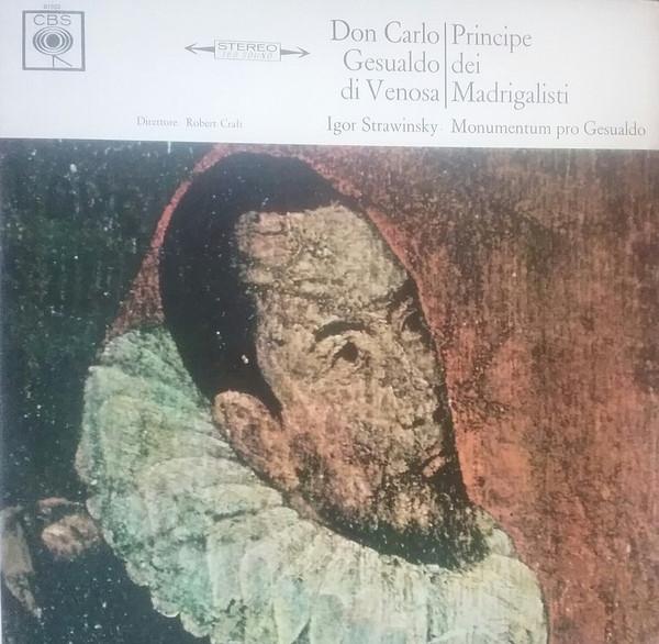 

LP Record CARLO GESUALDO IGOR STRAVINSKY Don Carlo Gesualdo Di Venosa Princ 61502 CBS 1974 Italy Classical Used