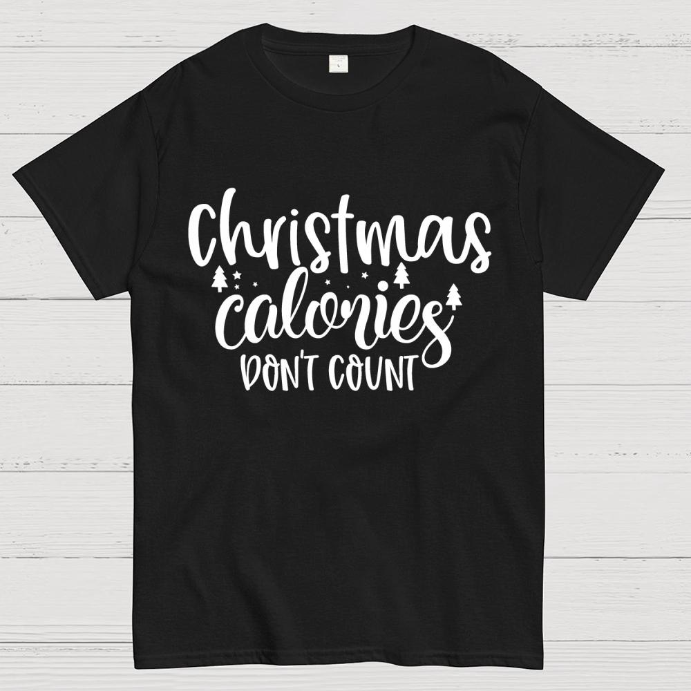 Christmas Calories Don't Count Cotton Summer Casual Cool Loose T-Shirt