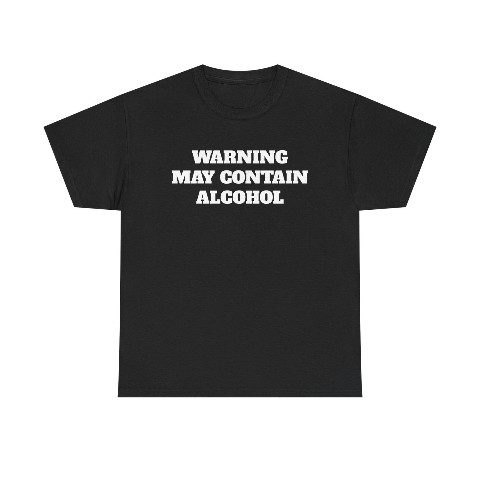Funny May Contain Alcohol T-shirt comedy graphic party gift Unisex Heavy Cotton L