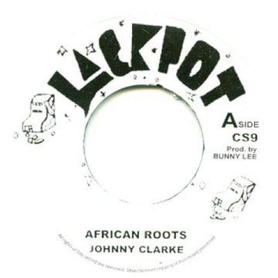 7-Zoll-Schallplatte JOHNNY CLARKE KING TUBBY AGGROVA African Roots King Tubbys Dub CS9 Jackpot UK 1976 UK Reggae Ska Dub