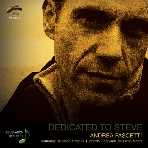 

CD ANDREA FASCETTI - DEDICATED TO STEVE W3842 Philology 2008 Italy Jazz Used