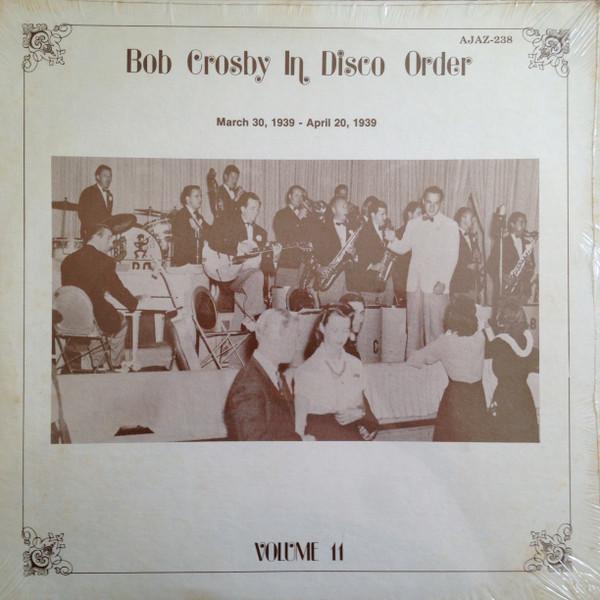 

LP Record BOB CROSBY - In Disco Order Volume 11 AJAZ238 Ajaz Records US Jazz Used