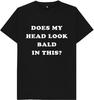 Sieht mein Kopf in diesem Kinder Damen Herren T-Shirt XXL Schwarz kahl aus