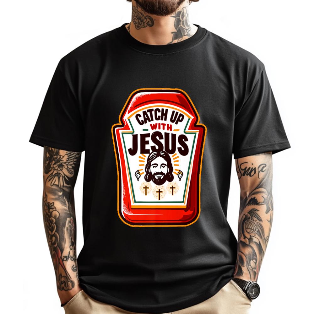 Catch Up With Jesus Ketchup With Jesus Christian Mens Clothing Plus Size Christmas Shirt Printed Graphic Tees - Men s Summer ... S