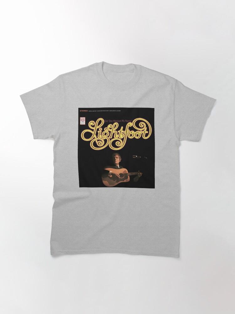 Gordon Lightfoot Men Women Did She Mention My Name Back Here On Earth Funny Men Fan Classic T-Shirt
