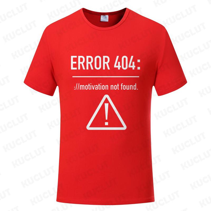 Men T Shirts Funny Letters Design Error 404 Motivation Not Found Summer Fashion Clothes Oneck Short Sleeve Top Tees Tshirts