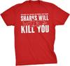 Herren Sharks Will Kill You Lustiges Grafik-T-Shirt Sarkasmus Neuheit Beleidigendes Shirt für Jungs Einzigartiges Männliches Baumwoll-Freizeit-Sommerkleidung