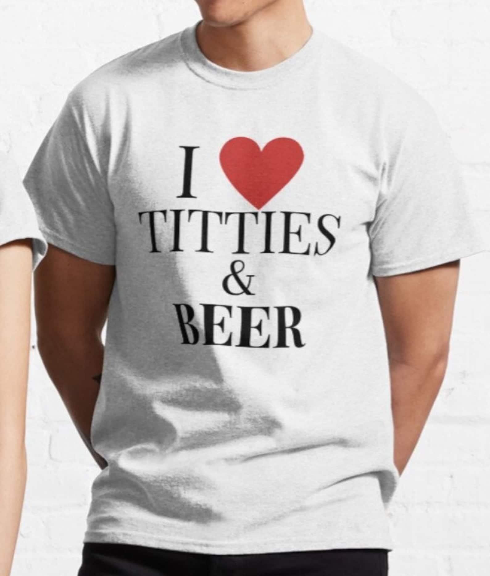 I Love Titties And Beer T shirt - y2k - aesthetics - macho 2XL