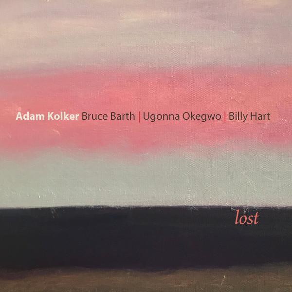 CD KOLKER, ADAM - Lost  SSC1593 Sunnyside 2020 US Jazz Used