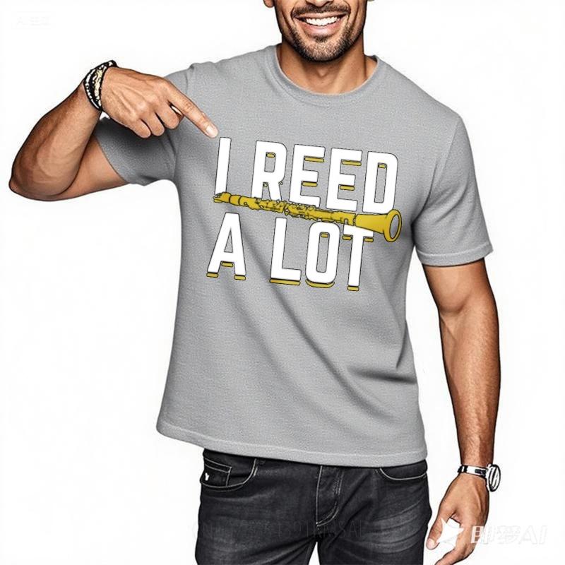 Solid Color Teeshirt Unisex Short Sleeve Tshirt Casual I Reed A Lot With Saxophone Graphic Comfort For Him Teeshirt Basic Tee