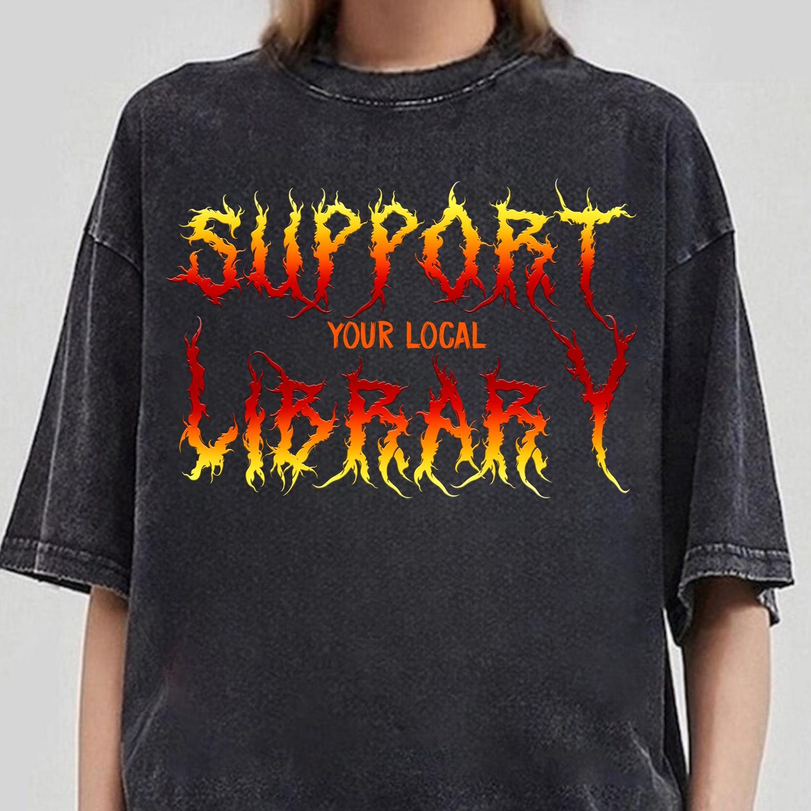 Support Your Local Library Shirt, Death Metal Library Shirt, Bookish Metal Shirt, Death Metal Tee, National School Library Month Gift L
