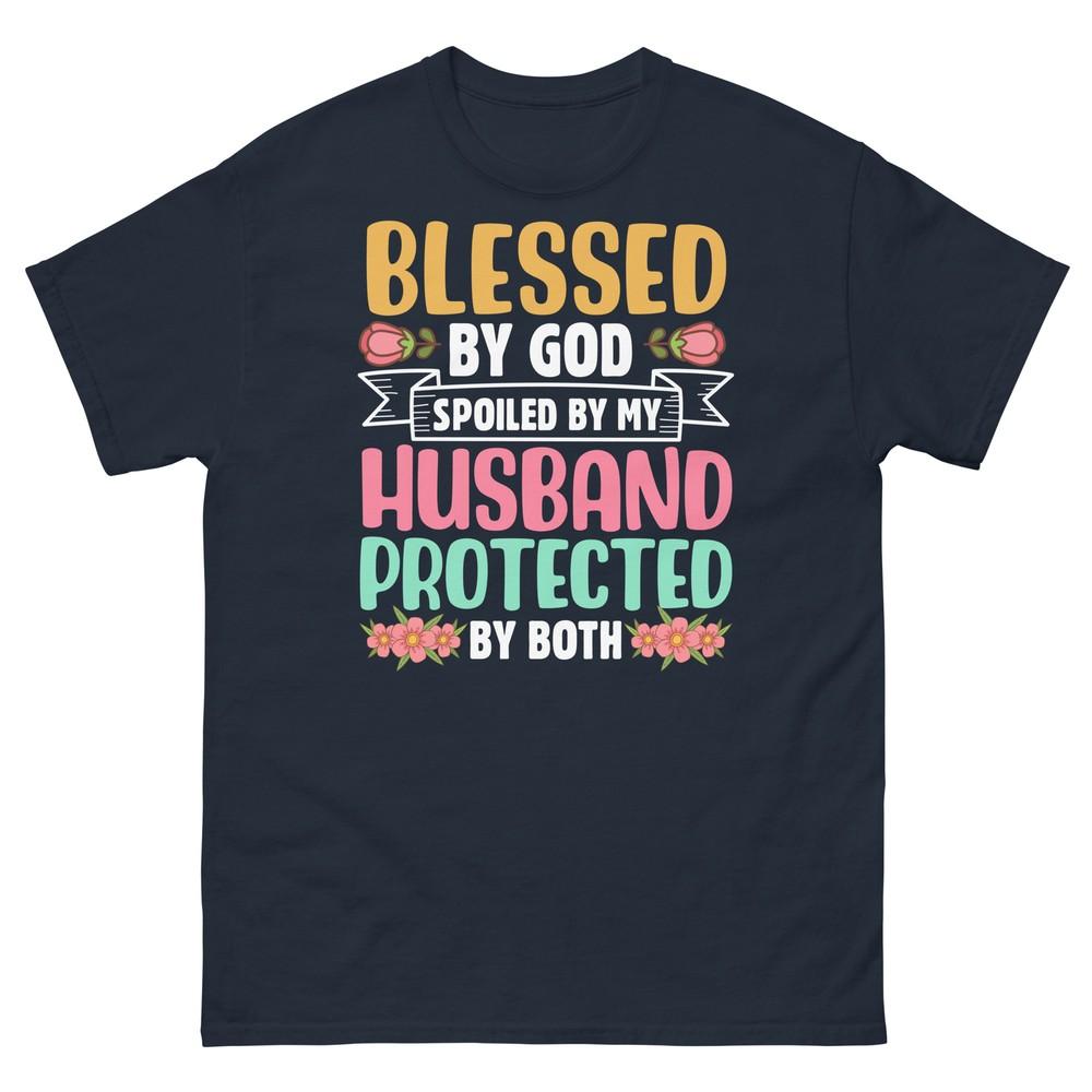 Blessed by God Spoiled by My Husband Protected by Both Men s Classic Tee M