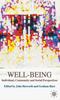 The Well-Being : Individual, Community and Social Perspectives Book