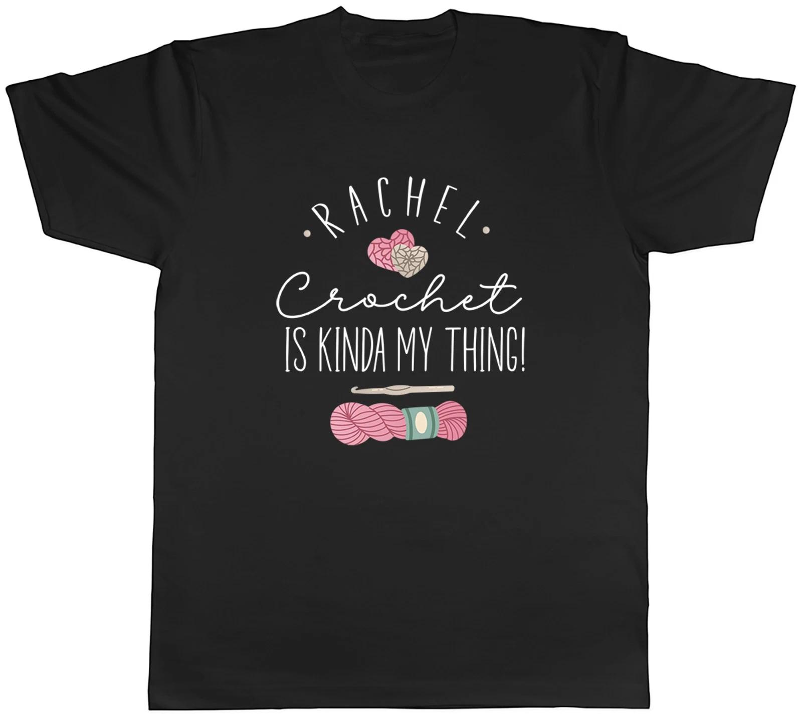 Personalised Any Name Crochet is Kinda My Thing Mens T-Shirt Tee Gift Top XXL