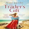 The Traders Gift by Anna Jacobs Paperback Book 9781529388763