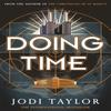 Doing Time by Jodi Taylor Paperback Book 9781472266774