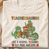 Maglietta da insegnante Teachersaurus, maglietta grafica con dinosauro carino, girocollo unisex