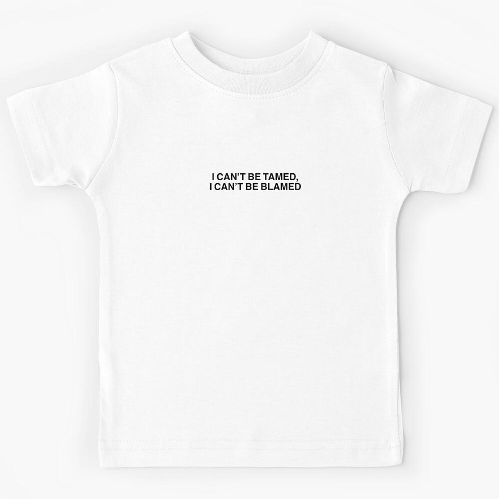 “I Can’t Be Tamed, I Can’t Be Blamed - Miley Cyrus Inspired Quote Design” Kids T-Shirt 120