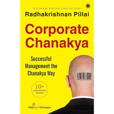 Corporate Chanakya 10. Jubiläumsausgabe Taschenbuch