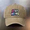 A Washed Hat Featuring STAY WEIRD In a Fun Graffitistyle Print This Versatile Baseball Cap Provides for Daily Outings and I