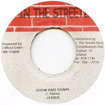 

7-дюймовая пластинка LEXXUS / PICKNEY - Show And Signal / Mi Love NONE In The Streetz 2003 Ямайка Регги, Ска и Даб Б/У