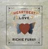 CD RICHIE FURAY  The Heartbeat Of Love RF2006 Always An Adven 2006 US Rock Used