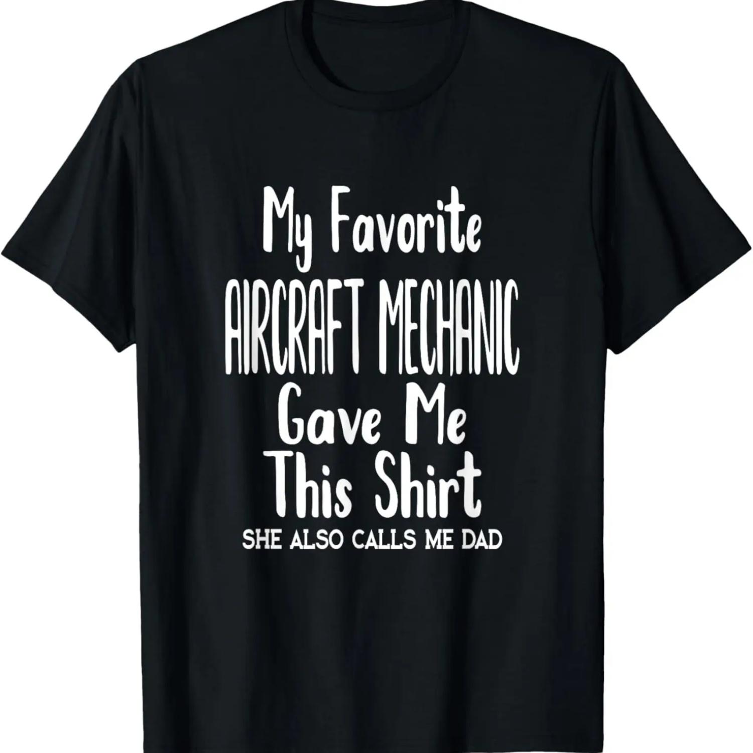 

Fun Dad from Daughter Design My Favorite Aircraft Mechanic T-Shirt XXXXXL чорний